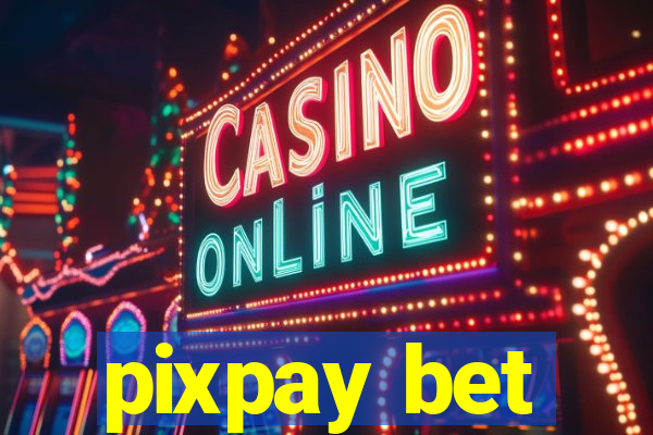 pixpay bet